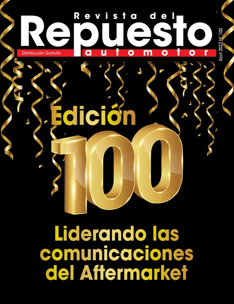 Revista del Repuesto Automotor: El rol informativo en 100 ediciones.