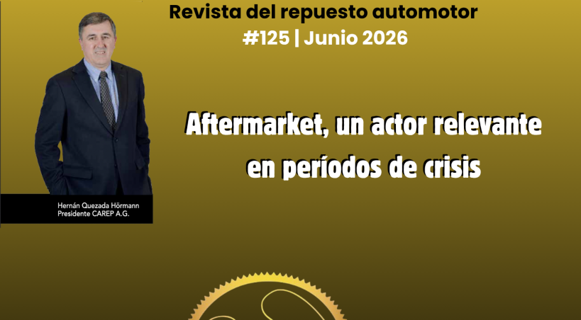 [EDITORIAL - Edición 125] Aftermarket, un actor relevante en períodos de crisis